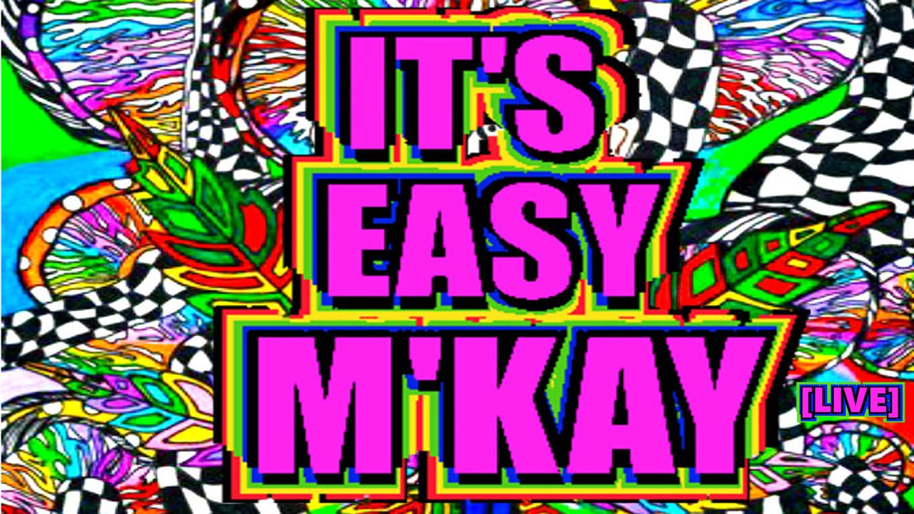 It's Easy M'Kay [LIVE Redux].jpg